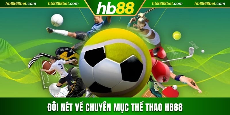Đôi nét về chuyên mục thể thao HB88