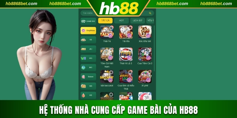 Hệ thống nhà cung cấp Game Bài của HB88