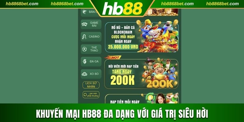 Khuyến mại HB88 đa dạng với giá trị siêu hời