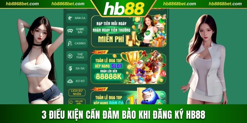 Đăng Ký HB88 Nắm rõ 3 điều kiện cần thiết để đăng ký HB88 thành công