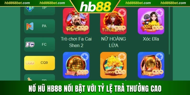 Nổ hũ HB88 nổi bật với tỷ lệ trả thưởng cao